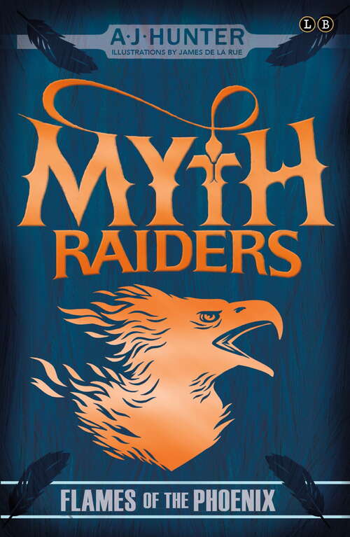 Book cover of Flames of the Phoenix: Book 4 (Myth Raiders)
