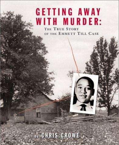 Book cover of Getting Away with Murder: The True Story of the Emmett Till Case