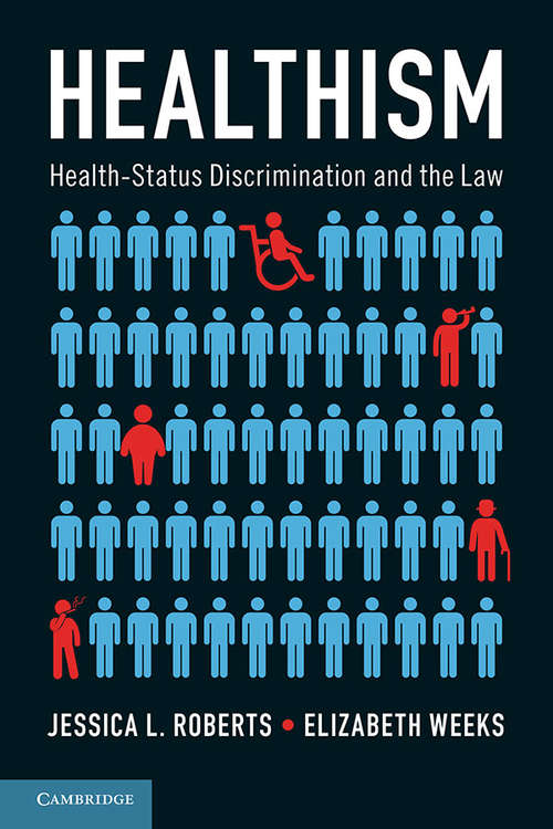 Book cover of Healthism: Health-Status Discrimination and the Law