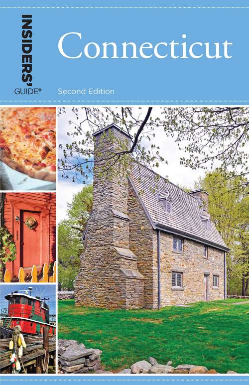 Book cover of Insiders' Guide® to Connecticut (2nd Edition) (Insiders' Guide Series)