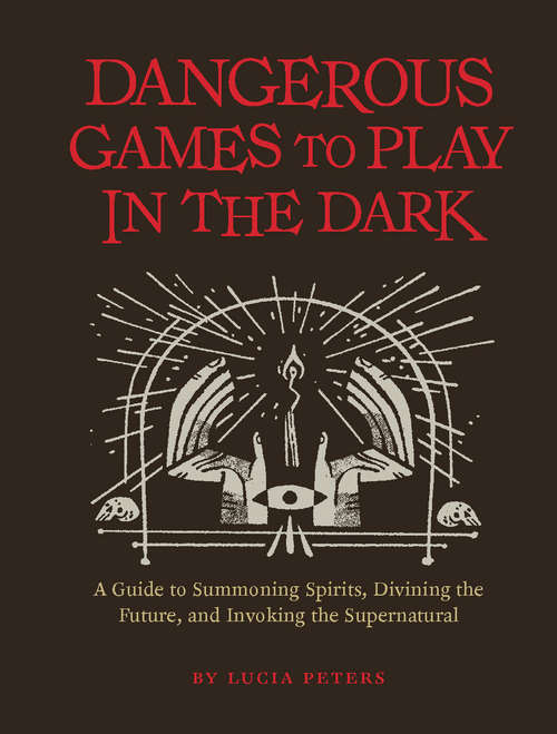Book cover of Dangerous Games to Play in the Dark
