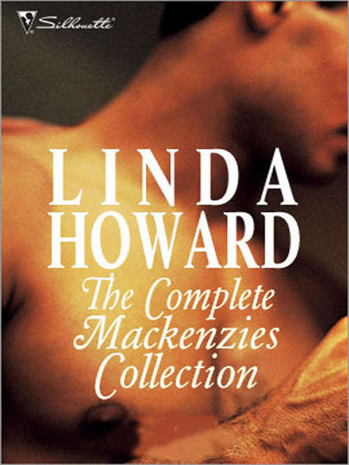 Book cover of The Complete Mackenzies Collection
