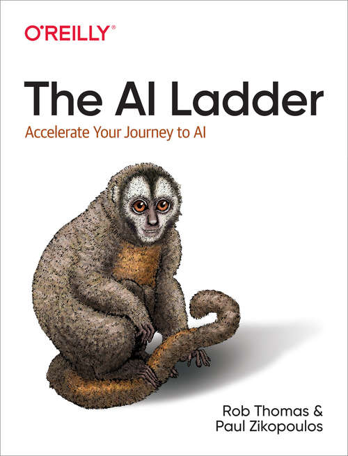Book cover of The AI Ladder: Accelerate Your Journey to AI