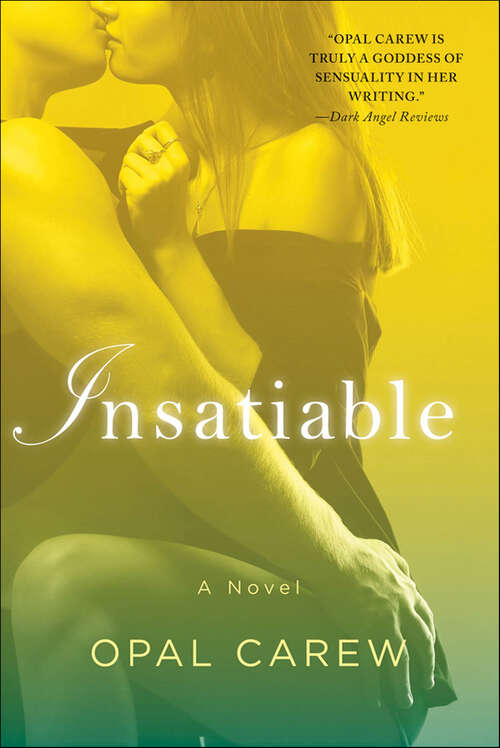 Book cover of Insatiable: A Novel