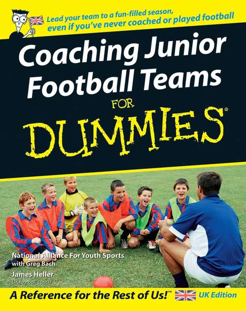 Book cover of Coaching Junior Football Teams For Dummies