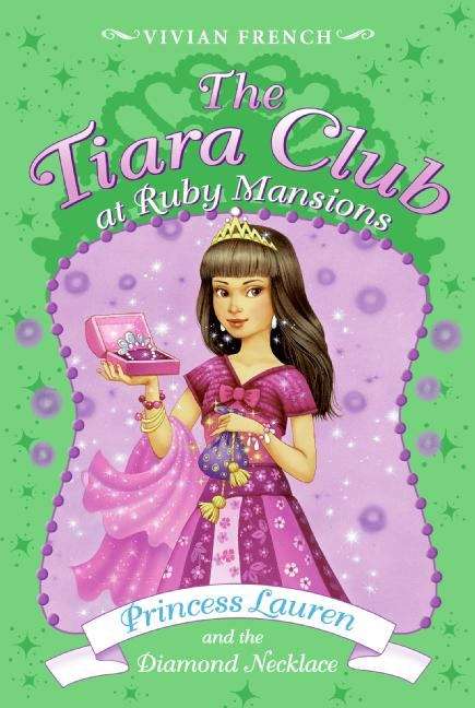 Book cover of Princess Lauren and the Diamond Necklace (Tiara Club at Ruby Mansions)