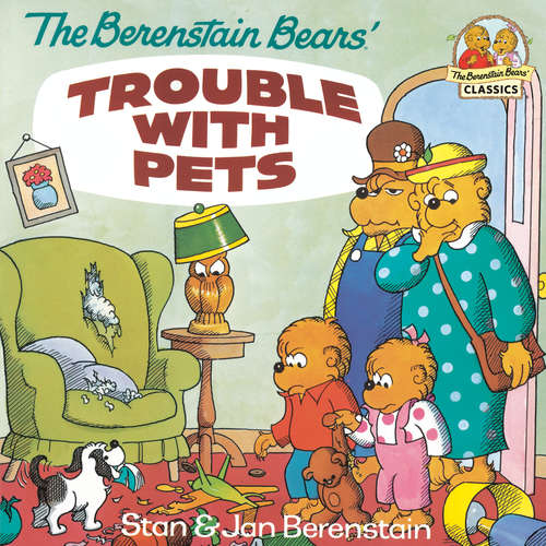 The Berenstain Bears' Trouble with Pets (I Can Read!)