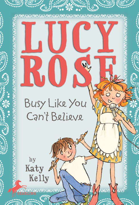 Book cover of Lucy Rose: Busy Like You Can't Believe