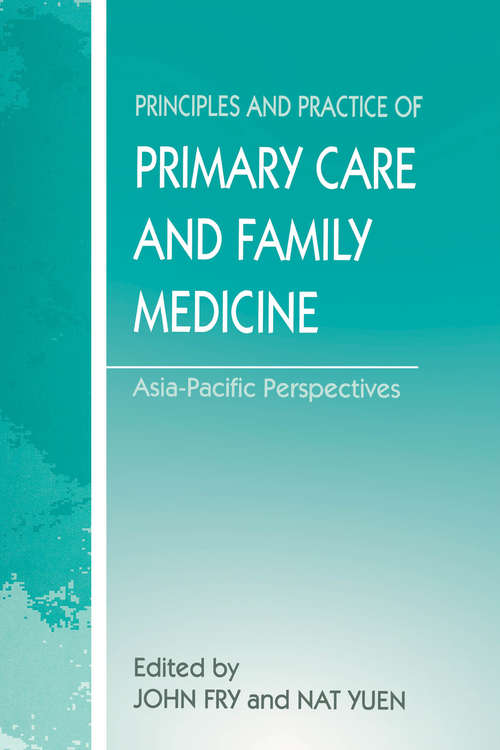 The Principles and Practice of Primary Care and Family Medicine