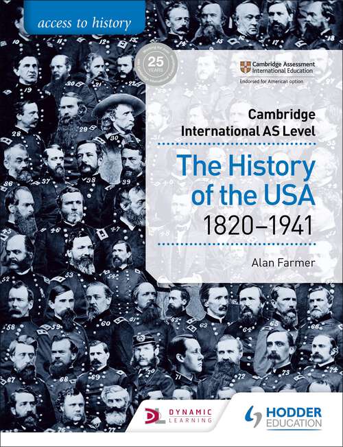 Book cover of Access to History for Cambridge International AS Level: The History of the USA 1820-1941