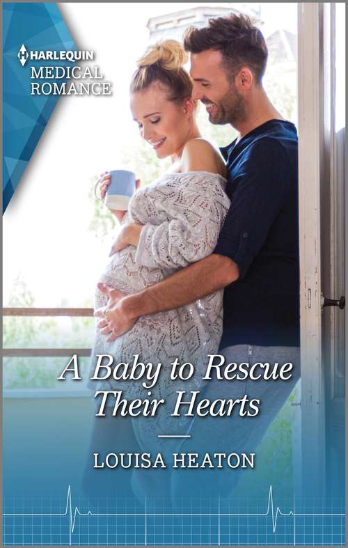 A Baby to Rescue Their Hearts