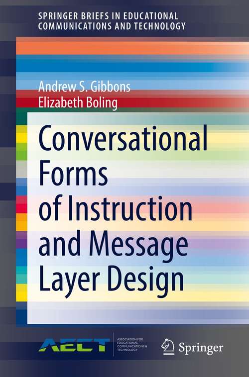 Conversational Forms of Instruction and Message Layer Design (SpringerBriefs in Educational Communications and Technology)