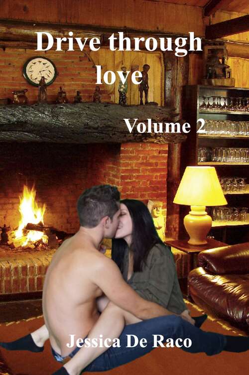 Book cover of Drive through love: Volume 2 (Drive through love #2)