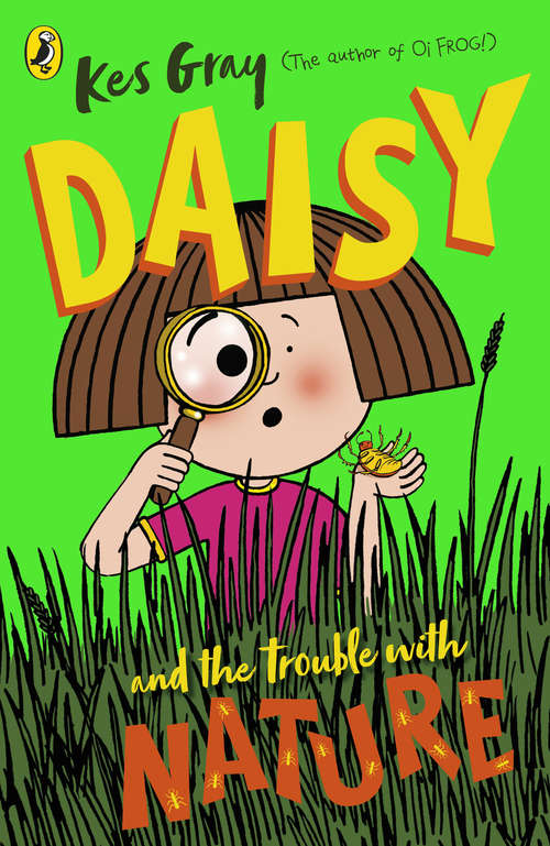 Book cover of Daisy and the Trouble with Nature (A Daisy Story #14)