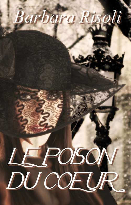 Book cover of Le Poison du Coeur