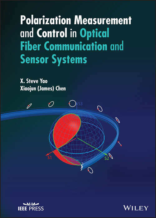 Polarization Measurement and Control in Optical Fiber Communication and Sensor Systems (IEEE Press)