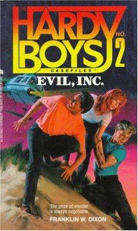 Book cover of Evil, Inc. (Hardy Boys Casefiles #2)