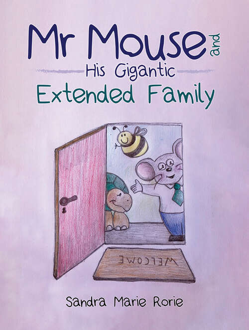 Book cover of Mr Mouse and His Gigantic Extended Family