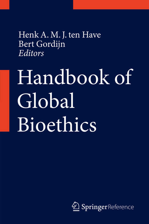 Handbook of Global Bioethics