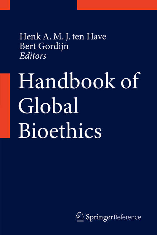 Handbook of Global Bioethics