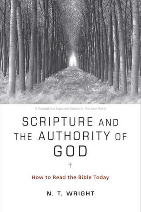 Book cover of Scripture and the Authority of God: How to Read the Bible Today