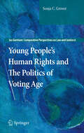 Young People’s Human Rights and the Politics of Voting Age