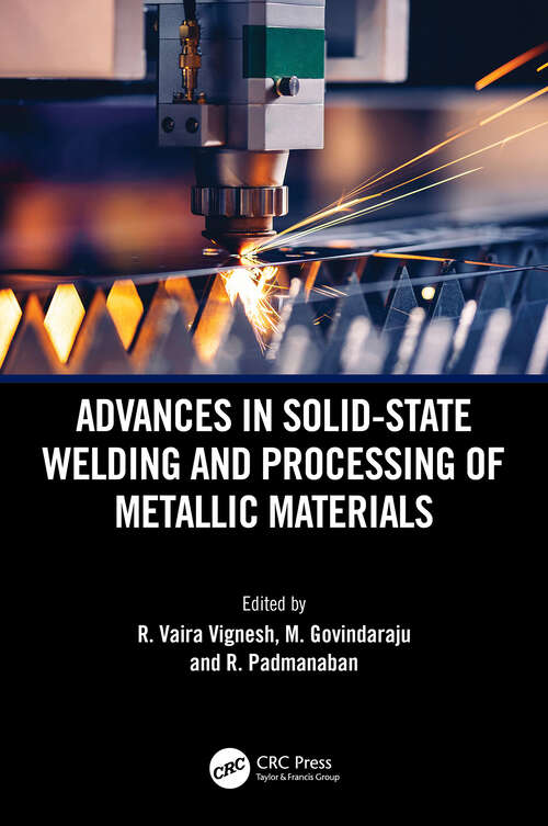 Book cover of Advances in Solid-State Welding and Processing of Metallic Materials (1)