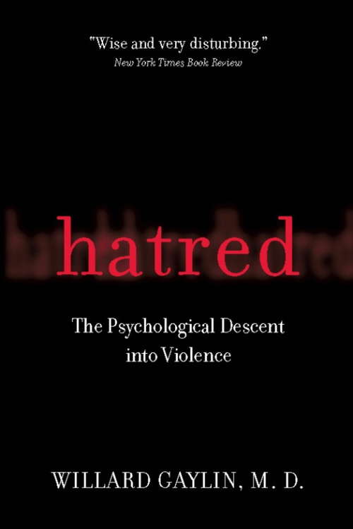 Book cover of Hatred: The Psychological Descent Into Violence