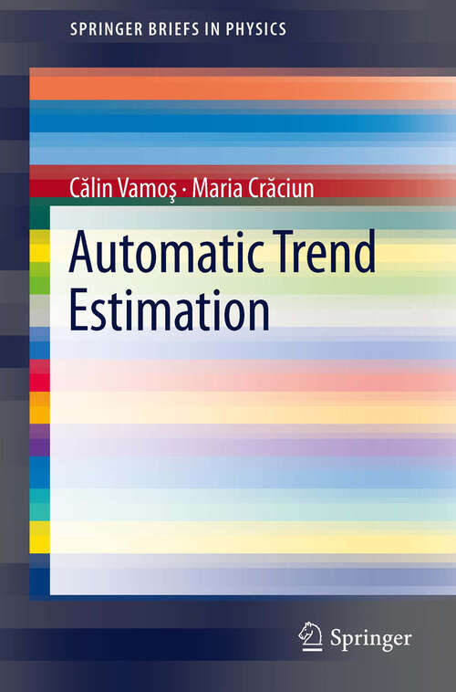 Book cover of Automatic trend estimation (SpringerBriefs in Physics)