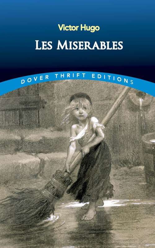Les Miserables: Part First: Fantine (Dover Thrift Editions #Volume 1)