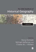 The SAGE Handbook of Historical Geography