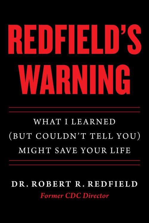 Book cover of Redfield's Warning: What I Learned (But Couldn't Tell You) Might Save Your Life