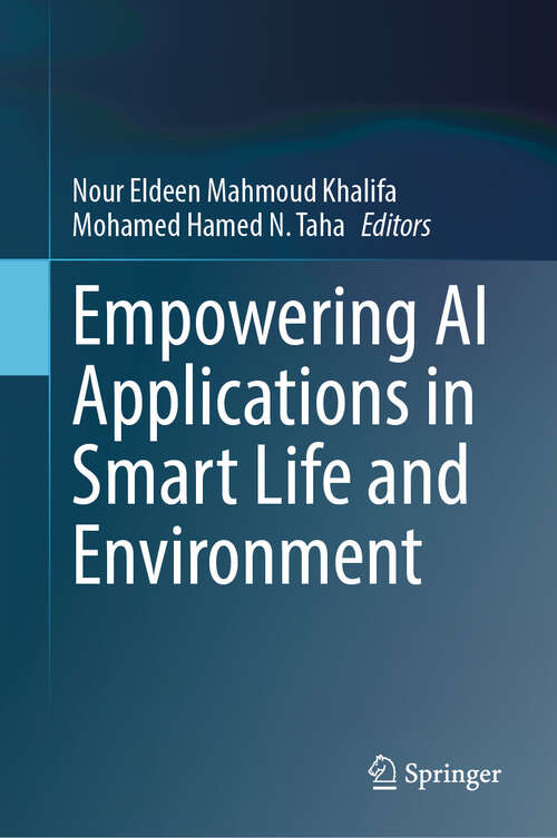 Book cover of Empowering AI Applications in Smart Life and Environment