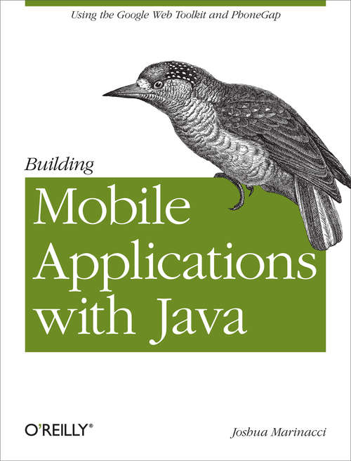 Book cover of Building Mobile Applications with Java: Using the Google Web Toolkit and PhoneGap