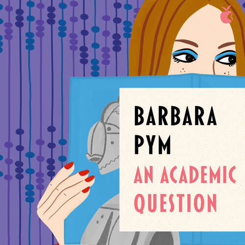 Book cover of An Academic Question (Virago Modern Classics #308)