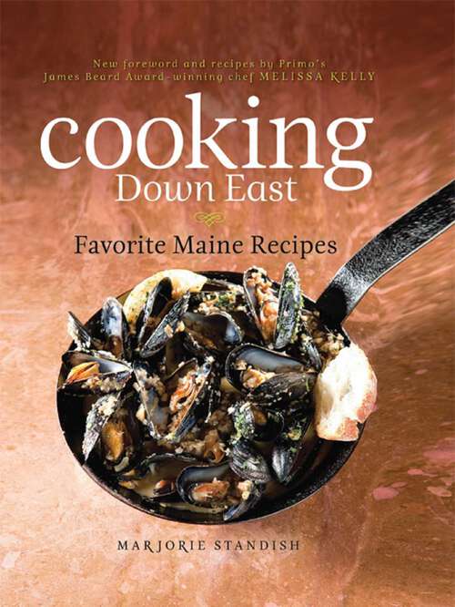 Book cover of Cooking Down East: Favorite Maine Recipes (2nd Edition)