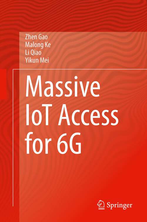 Book cover of Massive IoT Access for 6G (1st ed. 2023)