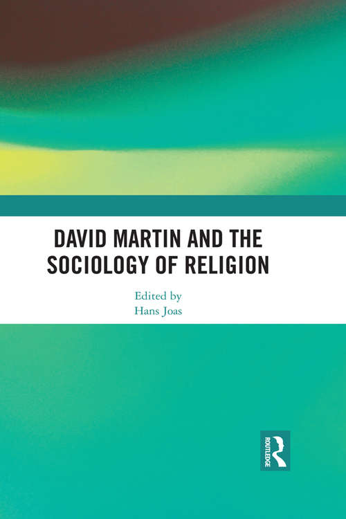David Martin and the Sociology of Religion