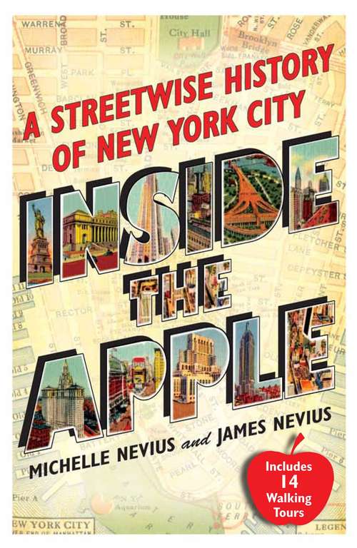 Book cover of Inside the Apple: A Streetwise History of New York City