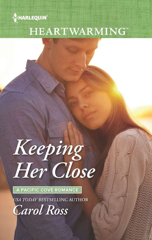 Keeping Her Close: A Clean Romance (A Pacific Cove Romance #3)