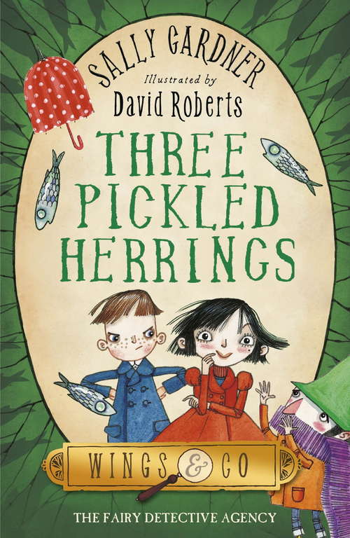 Book cover of Three Pickled Herrings (The Fairy Detective Agency #2)