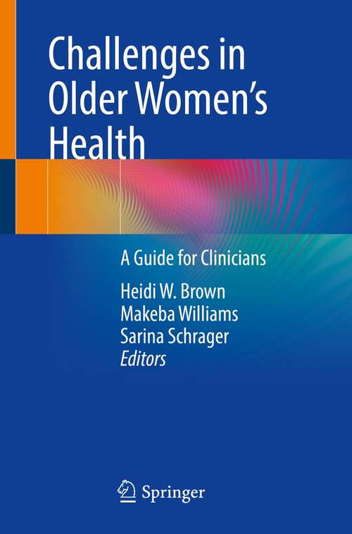Challenges in Older Women’s Health: A Guide for Clinicians