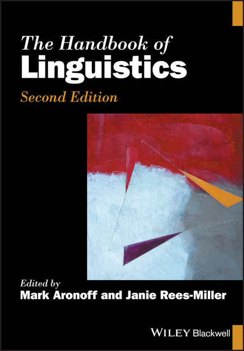 The Handbook of Linguistics (Blackwell Handbooks in Linguistics #22)