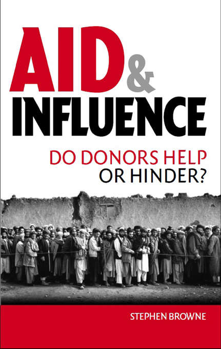 Aid and Influence: Do Donors Help or Hinder?