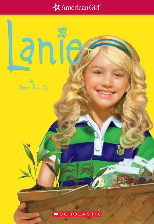 Lanie: Girl of the Year 2010, Book 1) (American Girl)