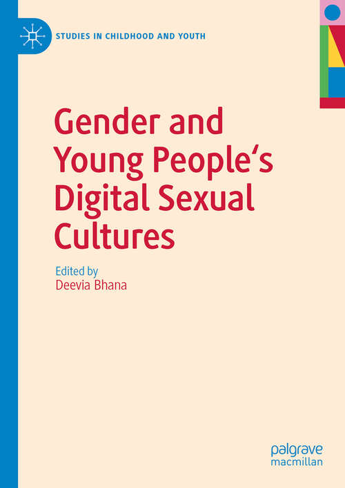 Book cover of Gender and Young People's Digital Sexual Cultures (Studies in Childhood and Youth)