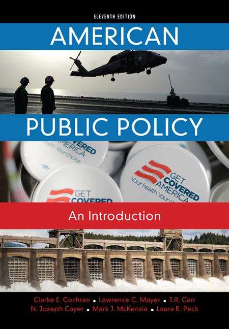 American Public Policy: An Introduction (11th Edition)