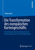 Die Transformation des europäischen Kartengeschäfts