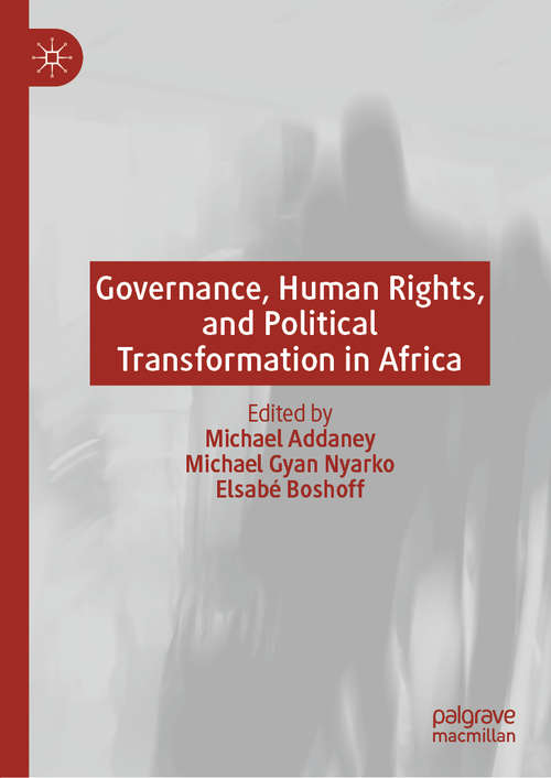 Book cover of Governance, Human Rights, and Political Transformation in Africa (1st ed. 2020)