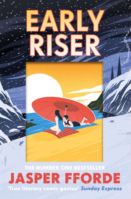 Book cover of Early Riser: The brilliantly funny novel from the Number One bestselling author of Shades of Grey
